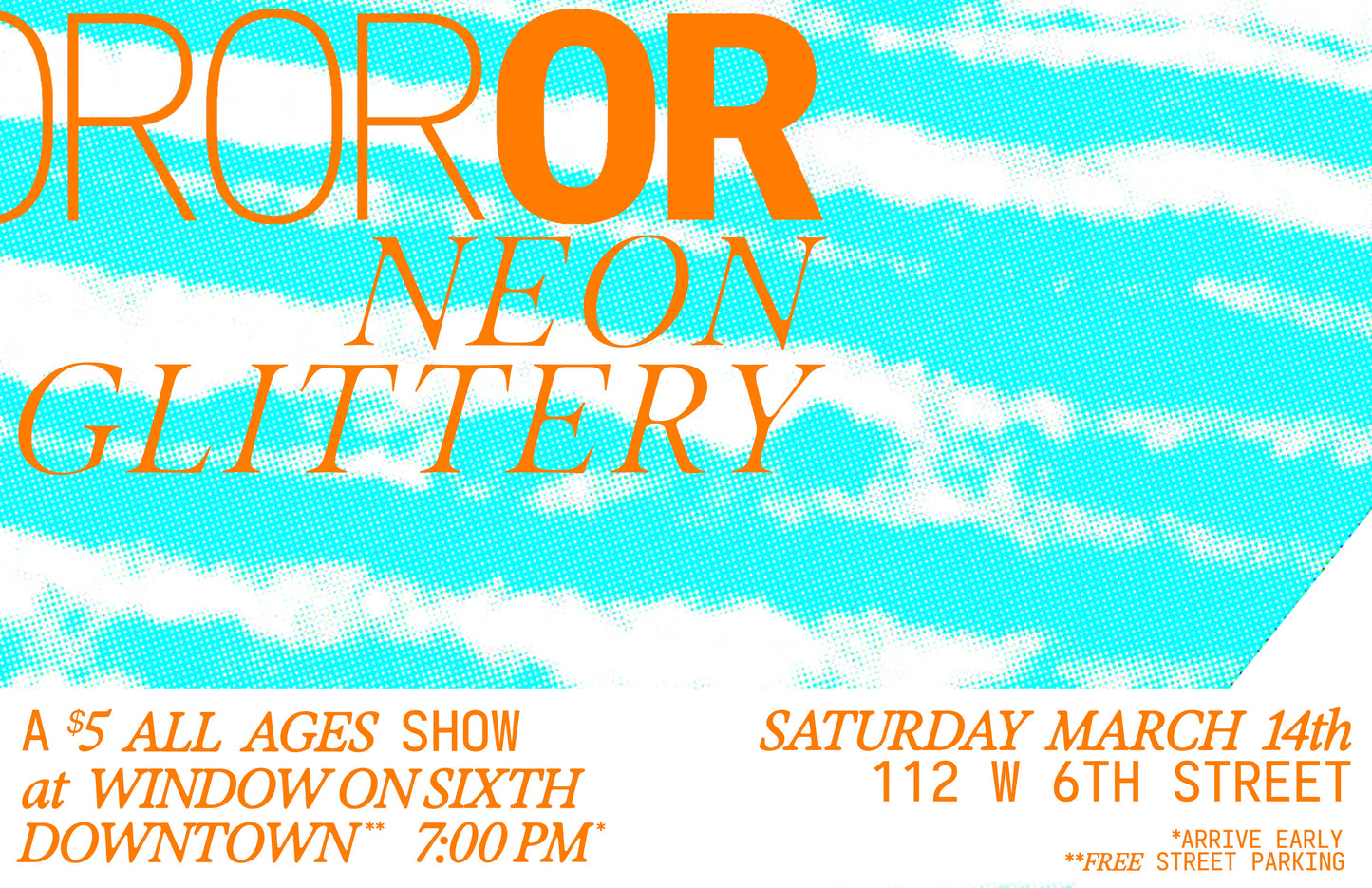 OrorOr with Neon Glittery